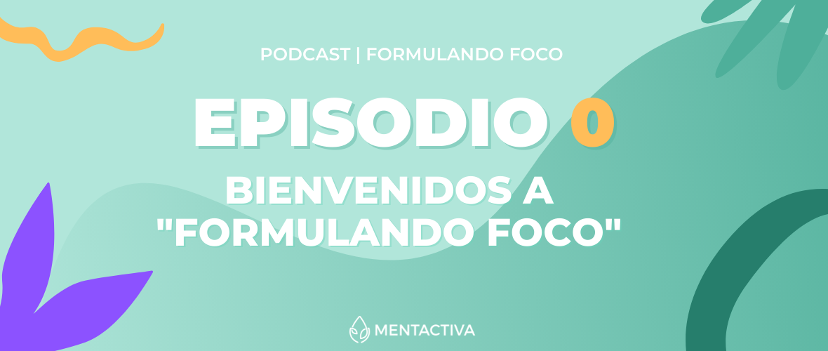 podcast formulando foco